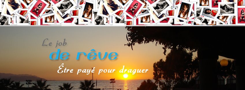 Job de rêve drague internet